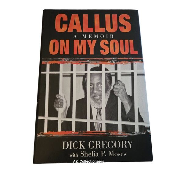Callus a memoir on my soul by Dick Gregory - longstreet press - isbn 1563525542 - Picture 1 of 7